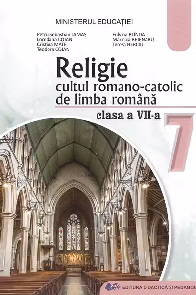 Religie cultul romano-catolic de limba romana. Manual pentru clasa a 7-a