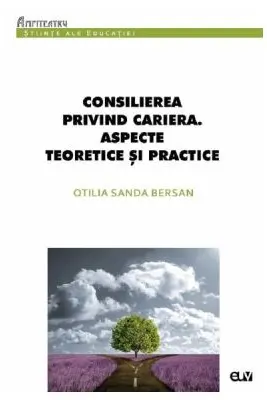 Consilierea privind cariera. Aspecte teoretice si practice
