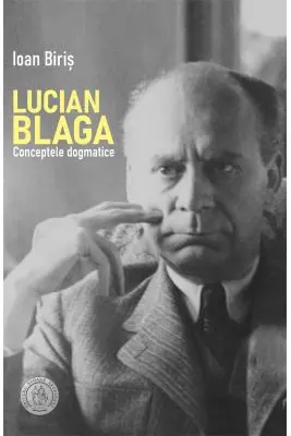 Lucian Blaga. Conceptele dogmatice