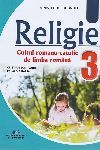 Religie. Cultul romano-catolic de limba română - Clasa 3 - Manual
