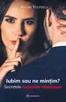 Iubim sau ne mintim