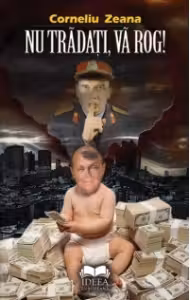 Nu tradati,va rog! C.Zeana