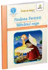 Pasarea fericirii. Batranul rege