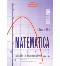 Matematica: modele de teste sumative, cl. 12 (Teste matem). Lyceum