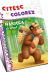 Citesc si colorez - Mariuca si ursul