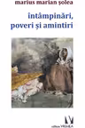 Întâmpinări, poveri și amintiri