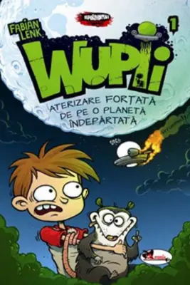 Wupii - Aterizare fortata de pe o planeta indepartata
