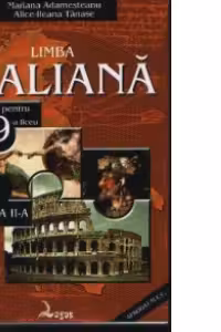 Limba italiana. Manual pentru clasa a IX-a liceu - limba a II-a