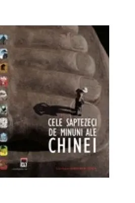 Cele saptezeci de minuni ale Chinei
