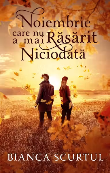 Noiembrie care nu a mai răsărit niciodată