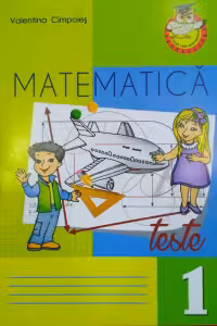 Matematica. Teste de succes - clasa 1