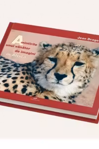 Amintirile unui vanator de imagini in Africa