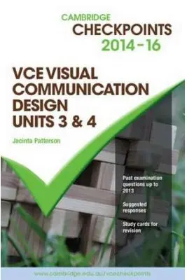 Cambridge Checkpoints VCE Visual Communication Design Units 3 and 4 2014-17 and Quiz Me More