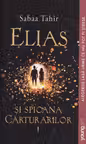 Elias si spioana Carturarilor - Focul din cenusa