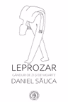 Leprozar. Ganduri de zi si de moarte