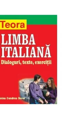 Limba italiana: dialoguri, texte, exercitii