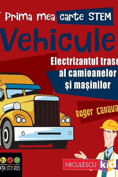 Prima mea carte STEM: Vehicule