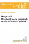 Drept Civil. Drepturile reale principale conform noului cod civil