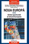Noua Europa Vol.3: Ghidul aprofundat al Uniunii Europene