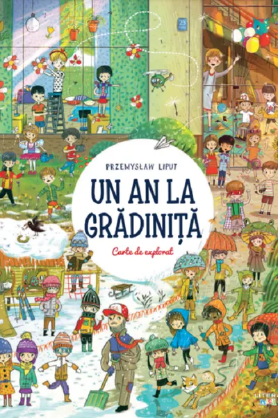 UN AN LA GRADINITA. Carte de explorat.
