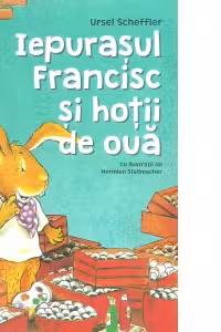 Iepurasul Francisc si hotii de oua