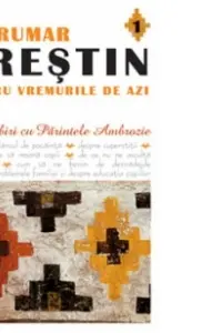 Îndrumar creștin pentru vremurile de azi 1