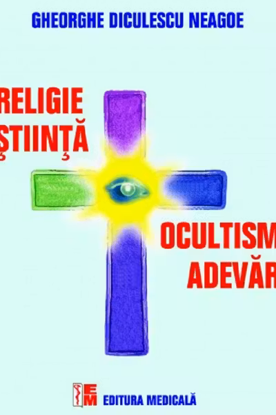 Religie, știință, ocultism, adevăr