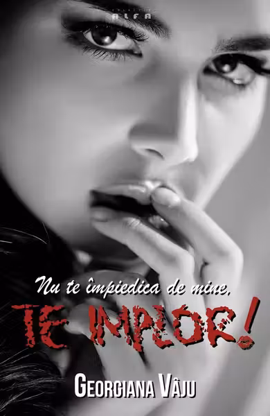 Nu te împiedica de mine, te implor!