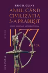 1177 i. Cr: Anul cand civilizatia s-a prabusit