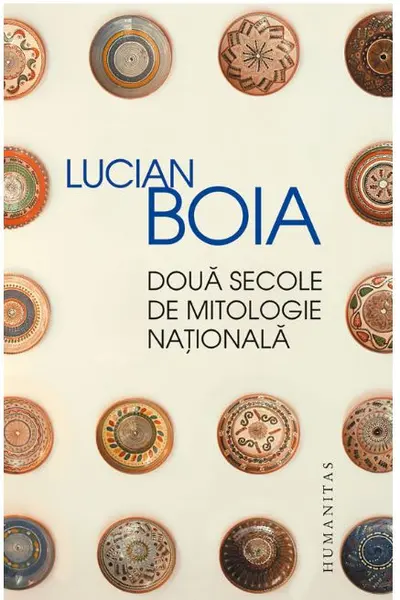 Doua secole de mitologie nationala