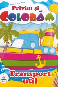 Privim si coloram TRANSPORT UTIL