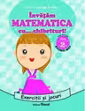 Invatam MATEMATICA cu... chibrituri! Clasa a II-a - Exercitii si jocuri