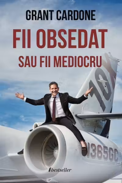 Fii obsedat sau fii mediocru
