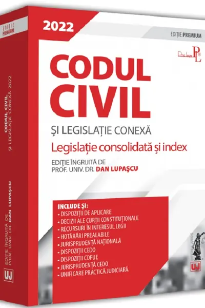 Codul civil si legislatie conexa 2022. Editie PREMIUM