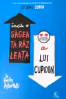 Inca o sageata razleata a lui Cupidon