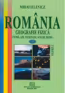Romania - Geografie fizica, vol.2 (Clima, ape, vegetatie, soluri, mediu)