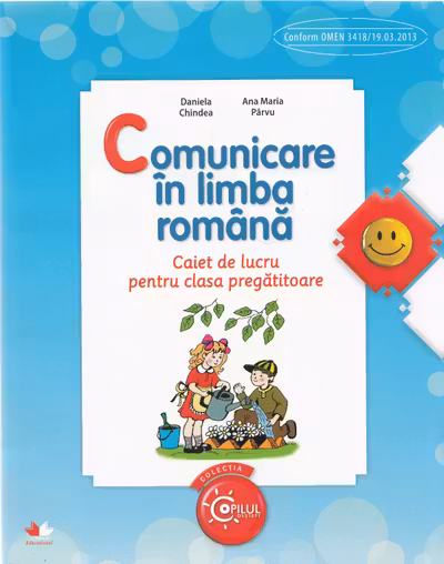 Comunicare in limba romana. Caiet de lucru pentru clasa pregatitoare