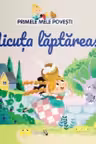 Primele mele povesti - Micuta laptareasa