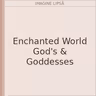 Enchanted World God's & Goddesses