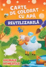 Carte de colorat cu apa. Reutilizabila. Animale domestice