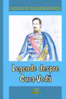 Legende despre Cuza-Vodă