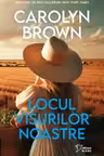 Locul visurilor noastre