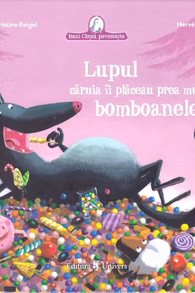Lupul căruia îi plăceau prea mult bomboanele