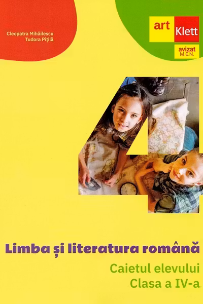 Limba si literatura romana - Clasa 4 - Caietul elevului