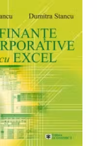 Finante corporative cu Excel - Dumitra Stancu, Ion Stancu