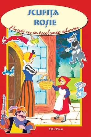 Scufita rosie. Povesti cu autocolante colorate