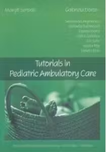 Tutorials in Pedriatic Ambulatory Care