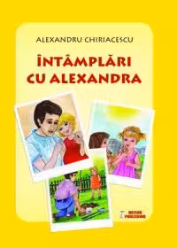 Întâmplări cu Alexandra