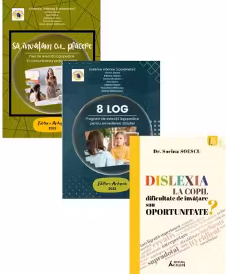 Pachet 3 titluri: Fise de exerciti logopedice, 8 LOG. Program de exercitii logopedice pentru remedierea dislaliei si Dislexia la copii, dificultate de invatare sau oportunitate? - Ecaterina Vrasmas, Sorina Soescu