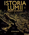 ISTORIA LUMII HARTA CU HARTA. editia a II-a